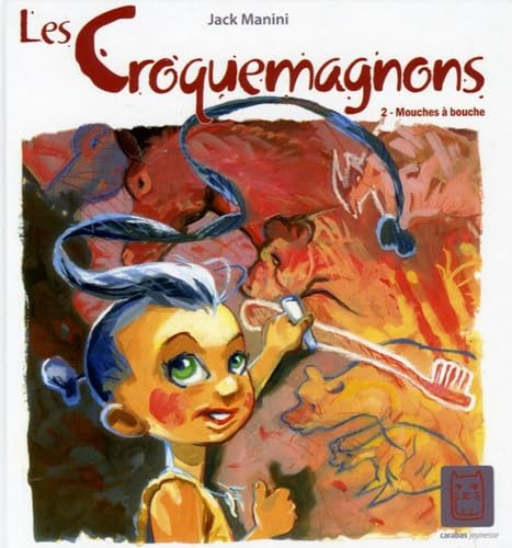 Croquemagnon T02 - Mouches à bouche 9782351000328