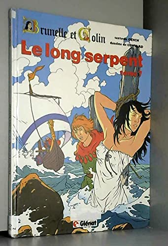 Brunelle et Colin, tome 7 : Le long serpent 9782723408608