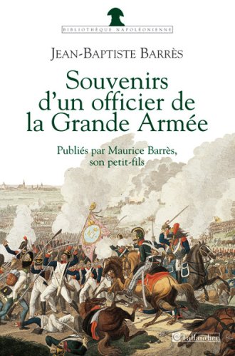 Souvenirs de la grande armée 9782847341454