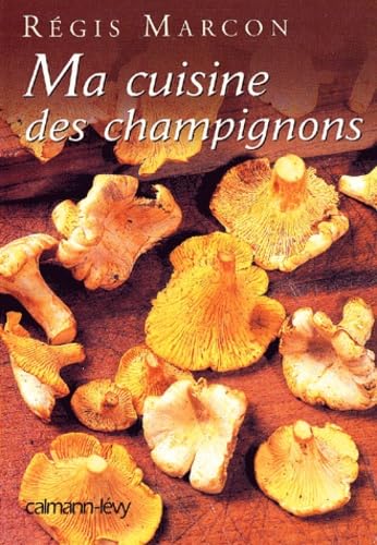 Ma cuisine des champignons 9782702130605