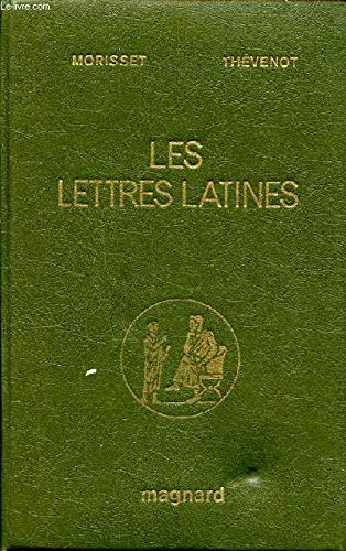 LES LETTRES LATINES : HISTOIRE LITTERAIRE, PRINCIPALES OEUVRES, MORCEAUX CHOISIS - PERIODE DE FORMATION, L'EPOQUE CICERONIENNE