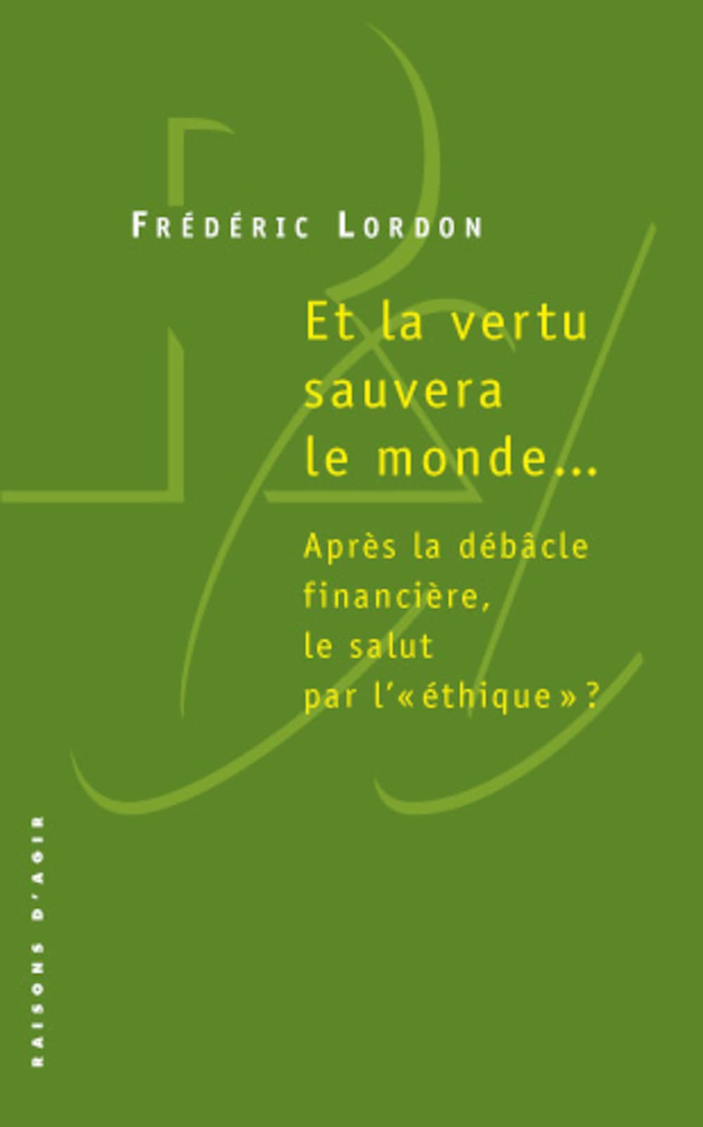 Et la vertu sauvera le monde... 9782912107176