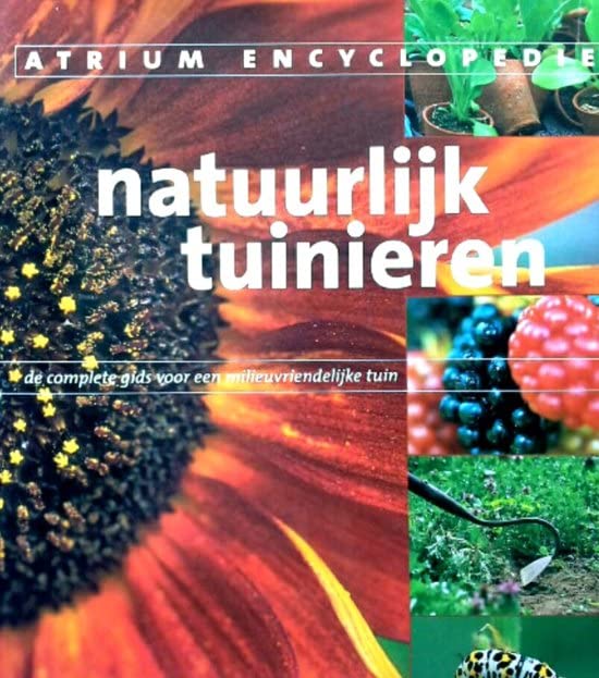 Atrium encyclopedie natuurlijk tuinieren 9789061139577