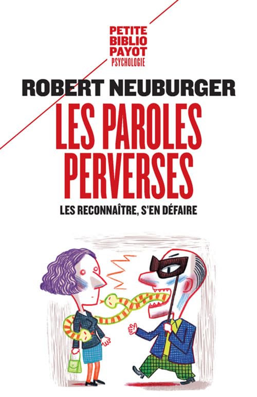 Les Paroles perverses: Les reconnaître, s'en défaire 9782228919913