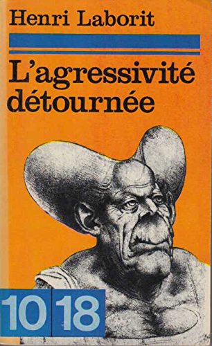 L'AGRESSIVITE DETOURNEE