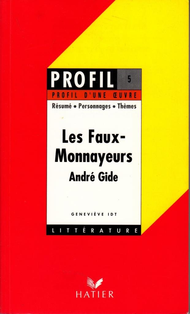 Profil d'une oeuvre : Les faux-monnayeurs de Gide : analyse critique 9782218047343