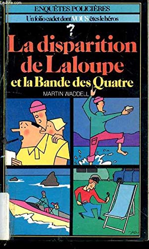 La disparition de laloupe et la bande des quatre 9782070311149