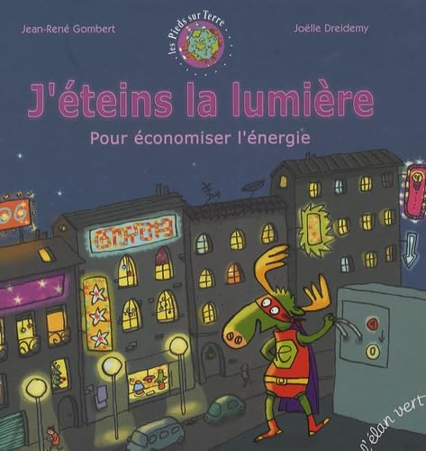 J'éteins la lumière : Pour économiser l'énergie 9782844550927