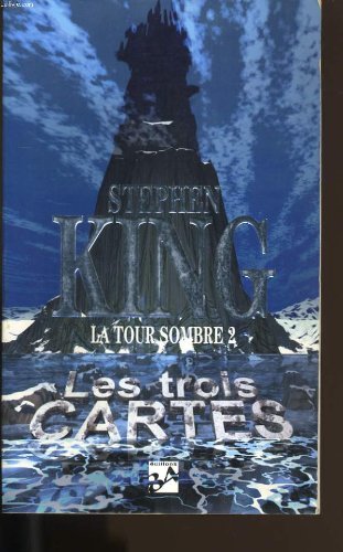 La Tour Sombre Tome 2 : Les Trois Cartes 9782277250333