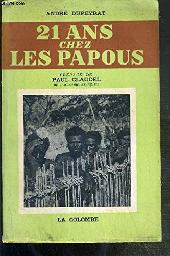 21 ans chez les Papous