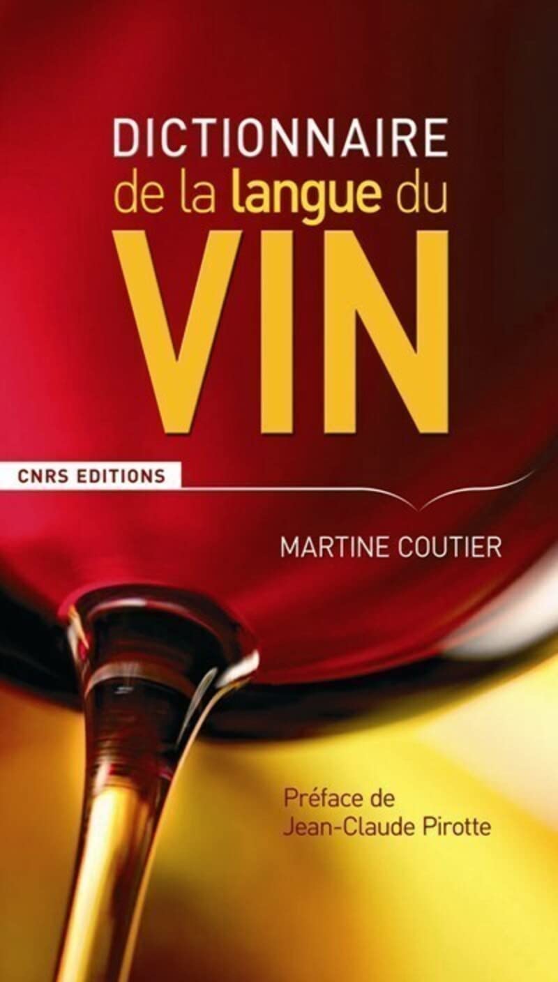 Le Dictionnaire de la langue du vin 9782271065735