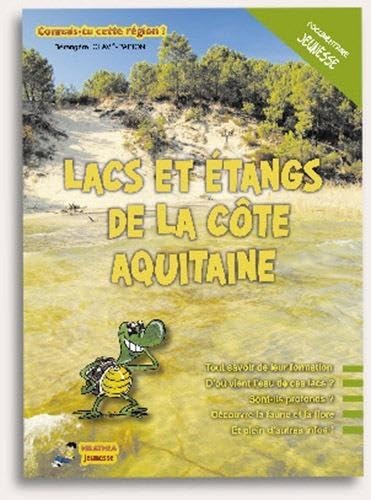 Lacs et etangs de la cote aquitaine 9791090535022