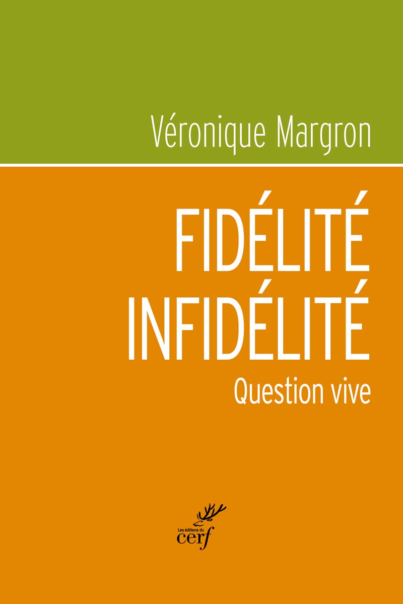 Fidélité-infidélité - Question vive 9782204120081