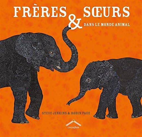 Frères et soeurs dans le monde animal 9782878337594