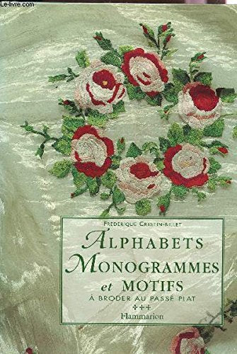 Alphabets, monogrammes et motifs à broder au passé plat 9782082010627