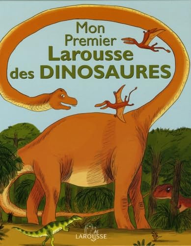 Mon Premier Larousse des Dinosaures 9782035651389