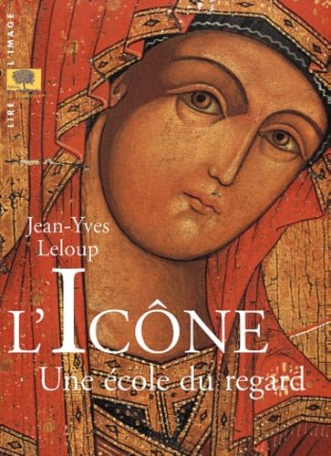 L'Icône, une école du regard 9782746500686