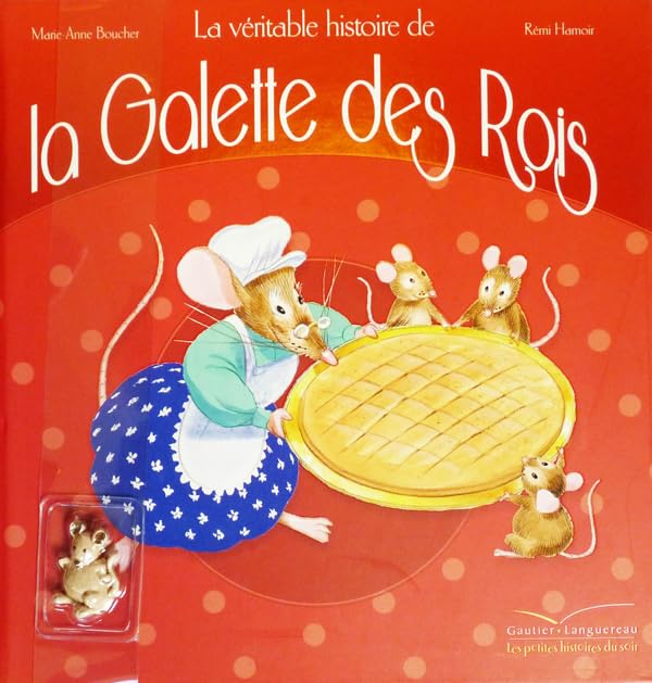 La véritable histoire de la Galette des Rois 9782013932929