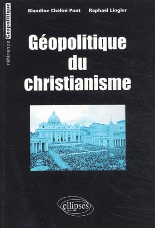 Géopolitique du christianisme 9782729814007