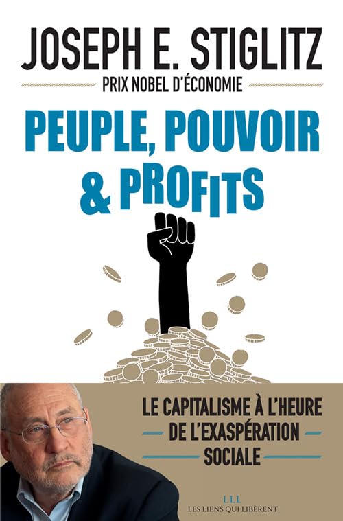 Peuple, pouvoir & profits: Le capitalisme à l'heure de l'exaspération sociale 9791020907509