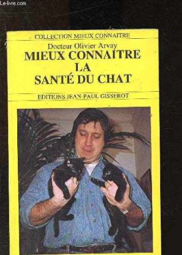 Mieux connaître la santé du chat 9782877471831