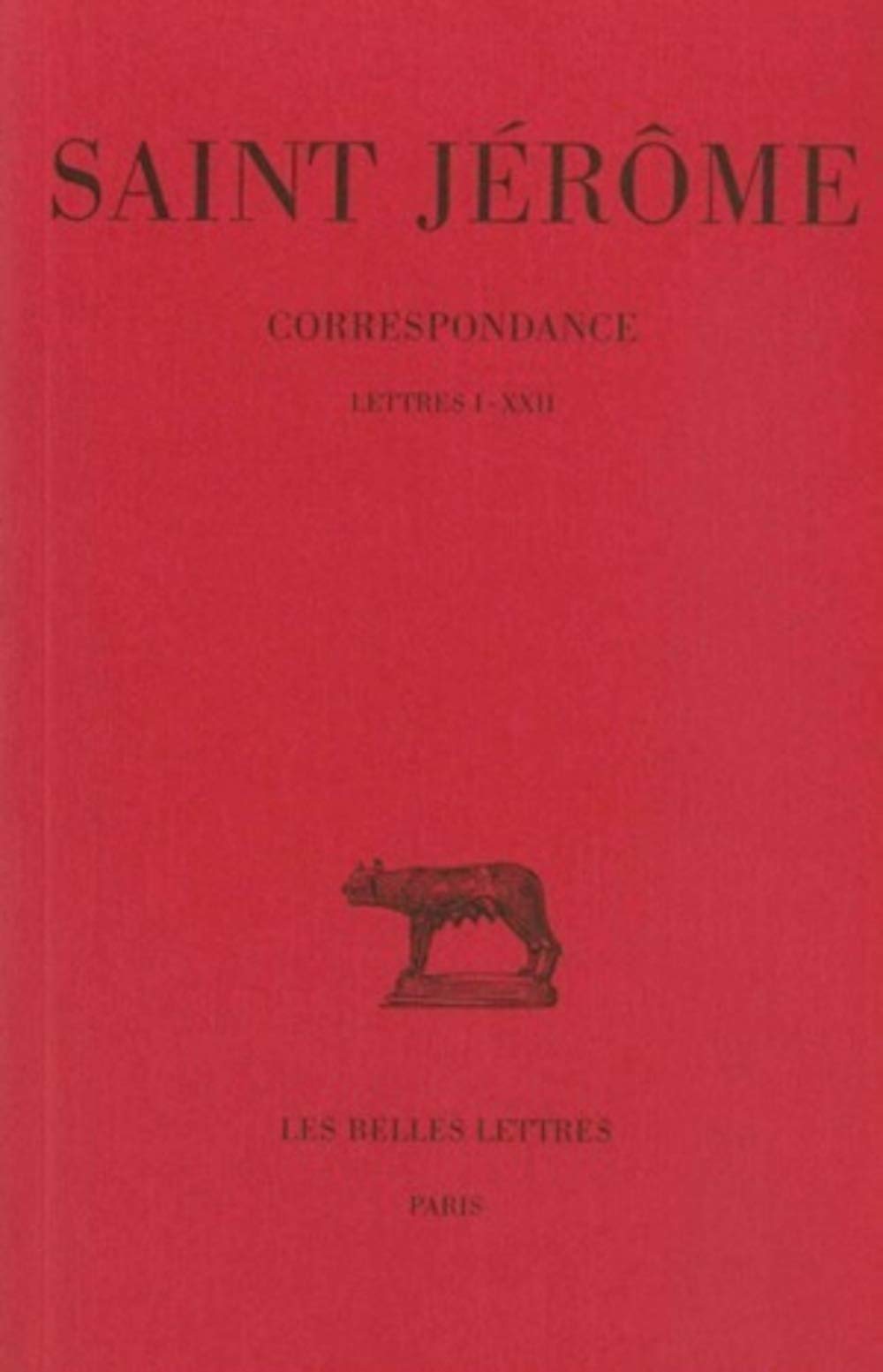 Correspondance, tome 1, lettres I-XXII 9782251012155