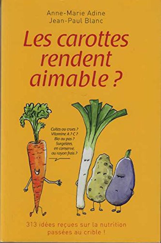 Les carottes rendent aimable? 9782298038682