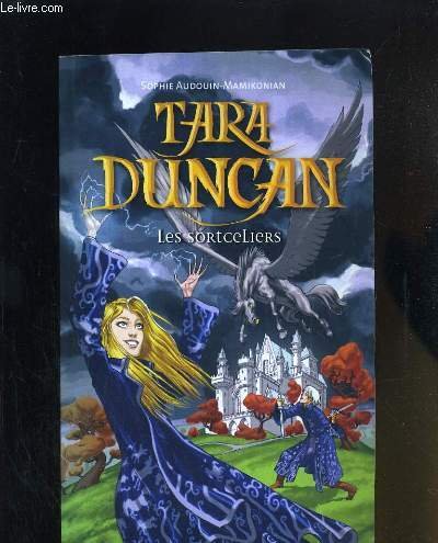 Tara Duncan. Les sortcelliers 9782298001709