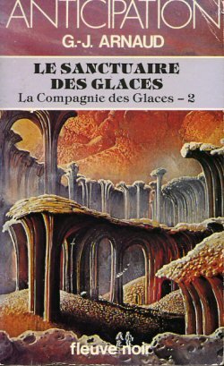 La Compagnie Des Glaces. Tome 2. Le Sanctuaire Des Glaces 9782265015203