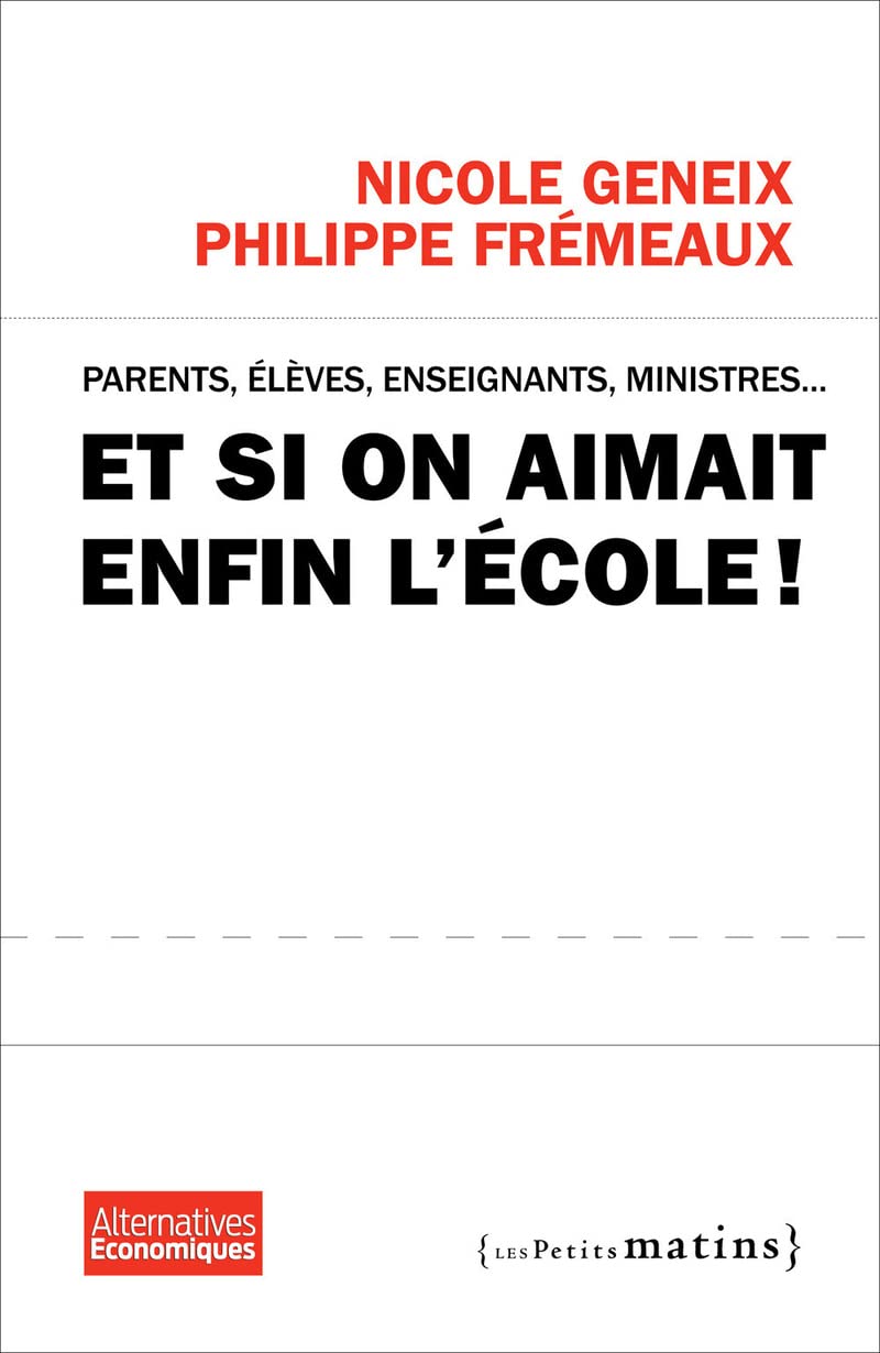 Et si on aimait enfin l'école ? 9782363830050