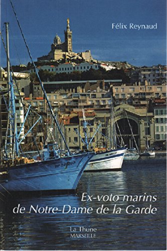 Ex-voto marins de notre dame de la garde 9782950991713