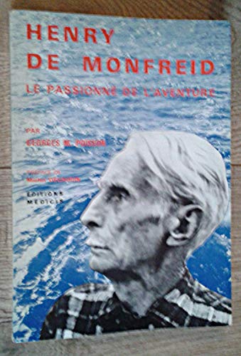Henry de Monfreid, le passionné de l'aventure