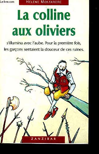 LA COLLINE AUX OLIVIERS 9782841131129