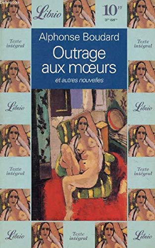 Outrage aux moeurs et autres nouvelles 9782277301363
