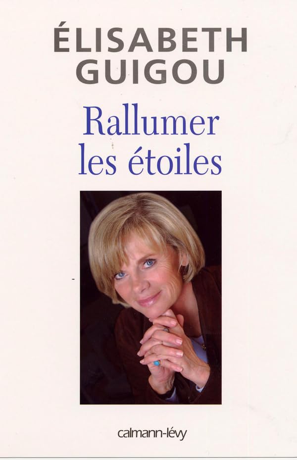 Rallumer les étoiles 9782702137284