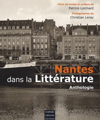 Nantes Dans La Litterature Anthologie 9782910366704