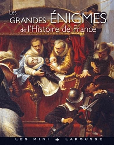 Les grandes énigmes de l'histoire de France 9782035863249