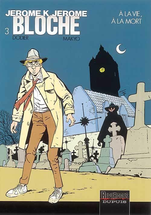 Jérôme K. Jérôme Bloche, tome 3 : A la vie à la mort 9782800125428