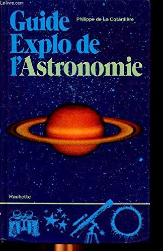 Guide explo de l'astronomie 9782010048784