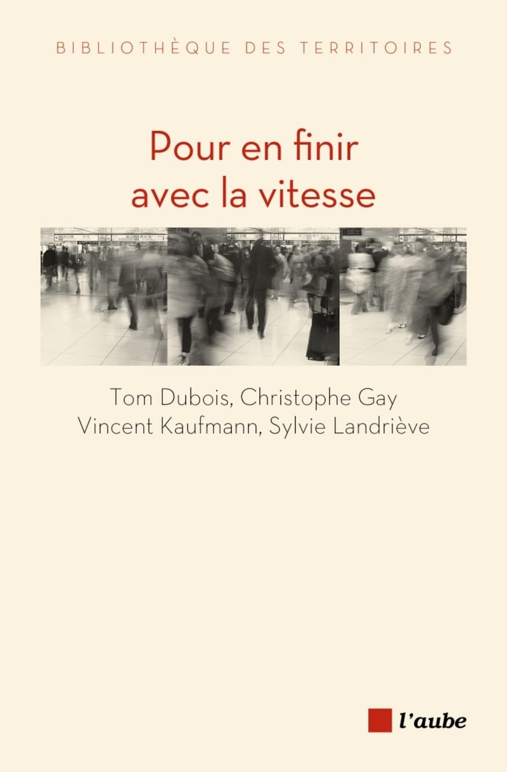 Pour en finir avec la vitesse: Plaidoyer pour la vie en proximité 9782815943147