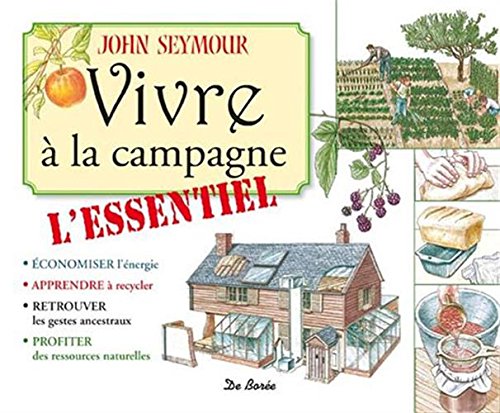 Vivre à la campagne l'essentiel 9782812900242