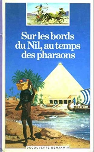 Sur les bords du nil, au temps des pharaons (Découverte Benjamin) 9782070397525