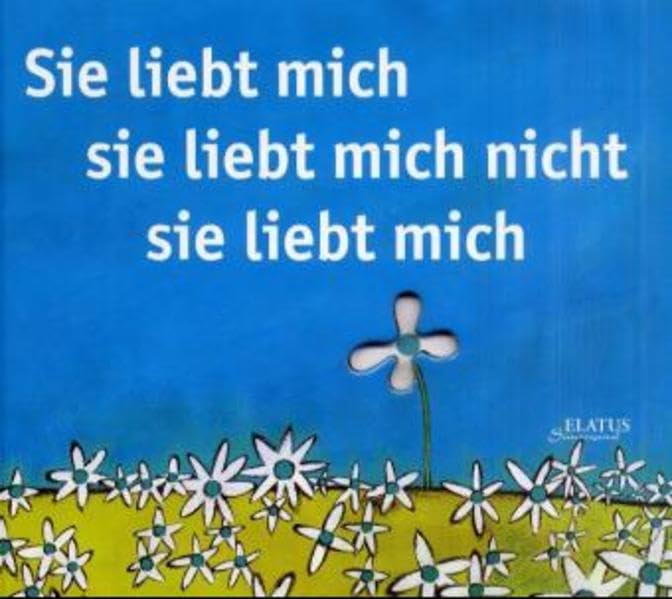Sie liebt mich, sie liebt mich nicht, sie liebt mich 9783931985714