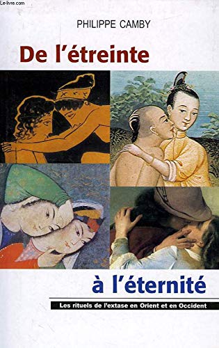 De l'Etreinte à l'Eternité 9782702846179