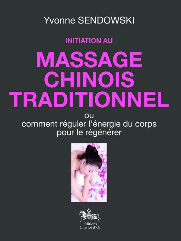 Initiation au massage chinois traditionnel 9782360470211