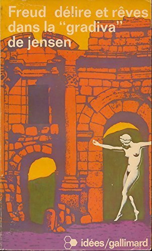 Délire et rêves dans la "Gravida" de Jensen, précédé du texte de Jensen (Traduction de E. Zak et G. Sadoul) - Traduction de Marie Bonaparte
