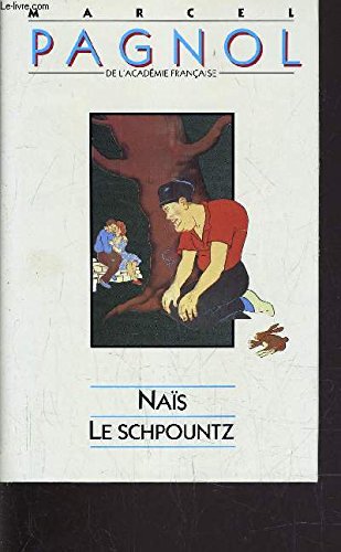 Naïs (suivi de) Le schpountz 9782724250213