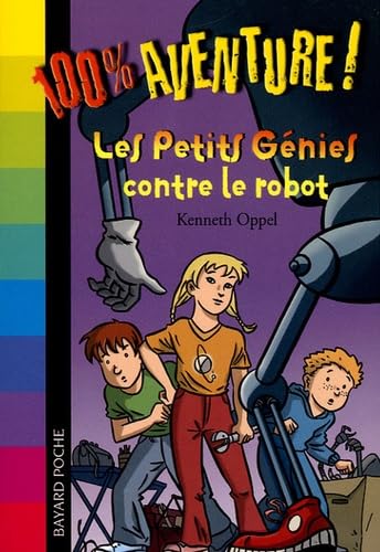 Les Petits Génies contre le robot 9782747015950