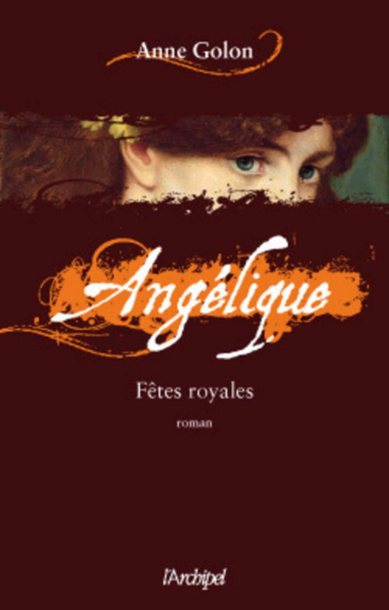 Angélique, Fêtes royales t.3 - éd. augmentée GF 9782809802122