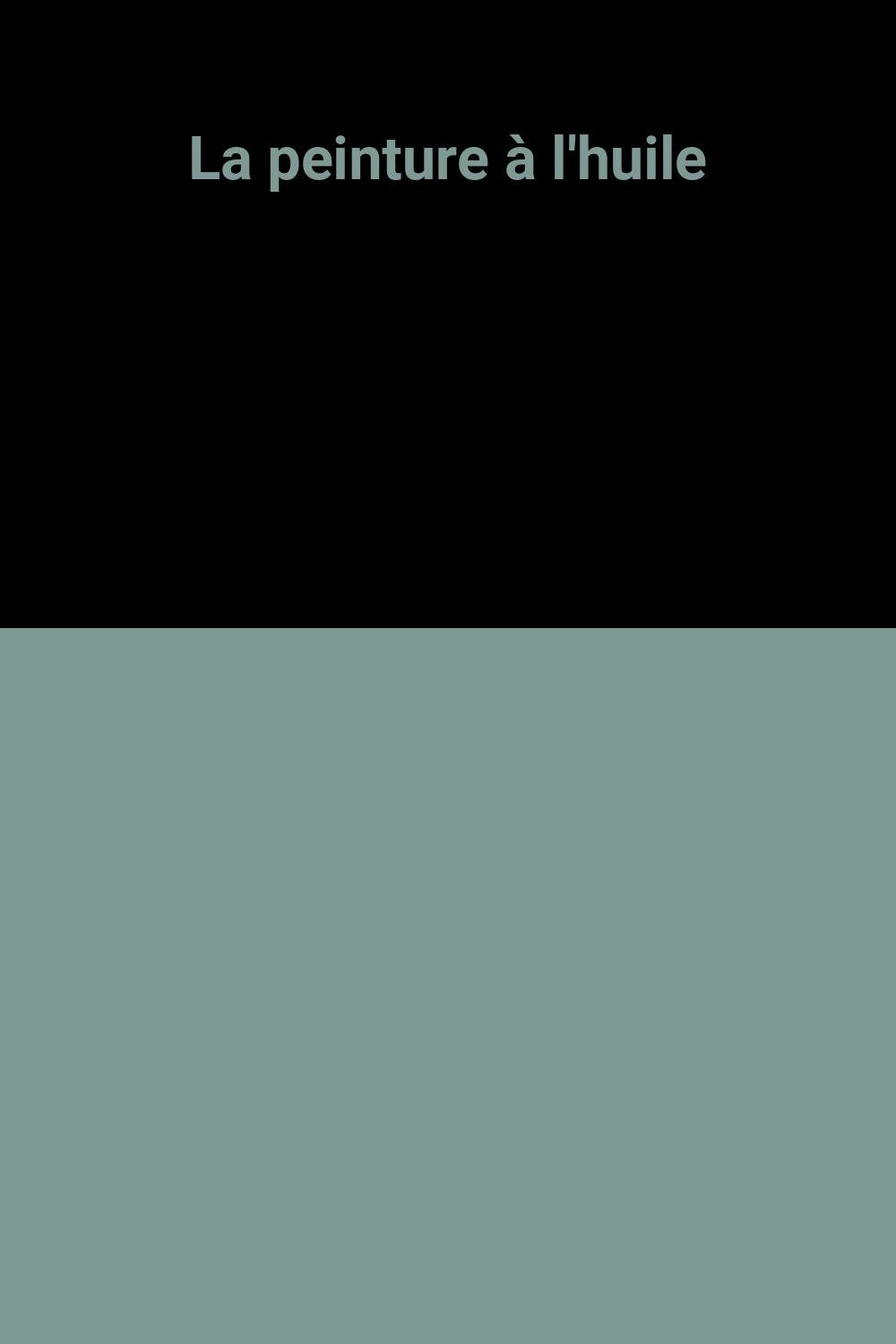 La peinture à l'huile 9789054371410